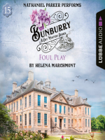 Foul_Play--Bunburry--A_Cosy_Mystery_Series__Episode_15__Unabridged_